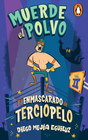 Muerde el polvo (El enmascarado de terciopelo 2) (Digital)