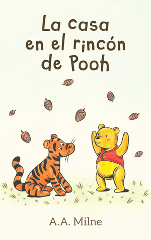 La casa en el rinc??n de Pooh